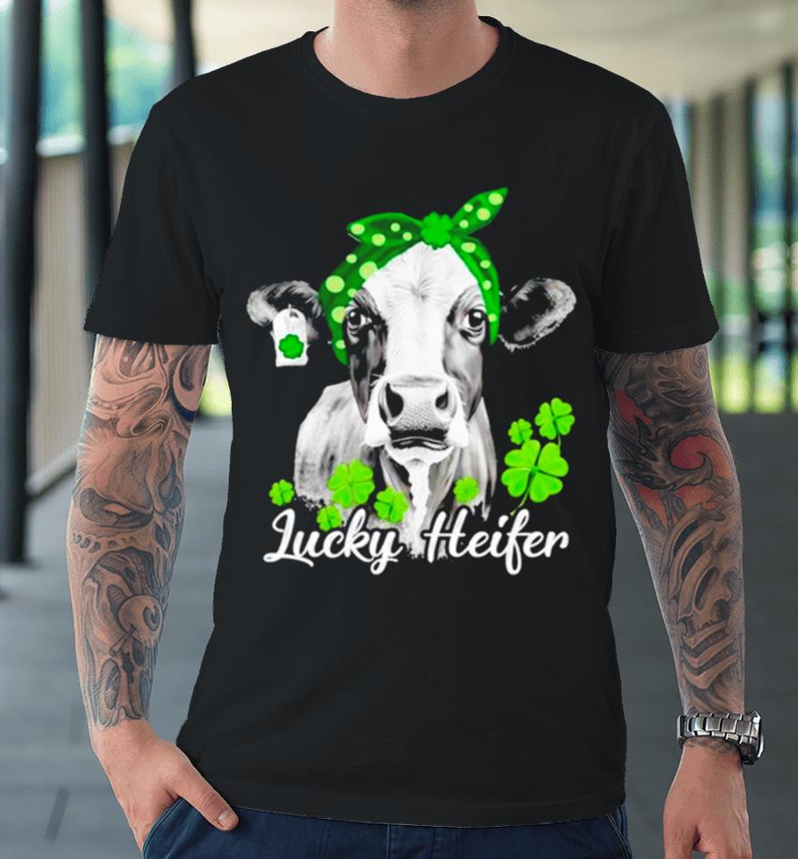 Lucky Heifer St Patrick’s Day Cow Premium T-Shirt
