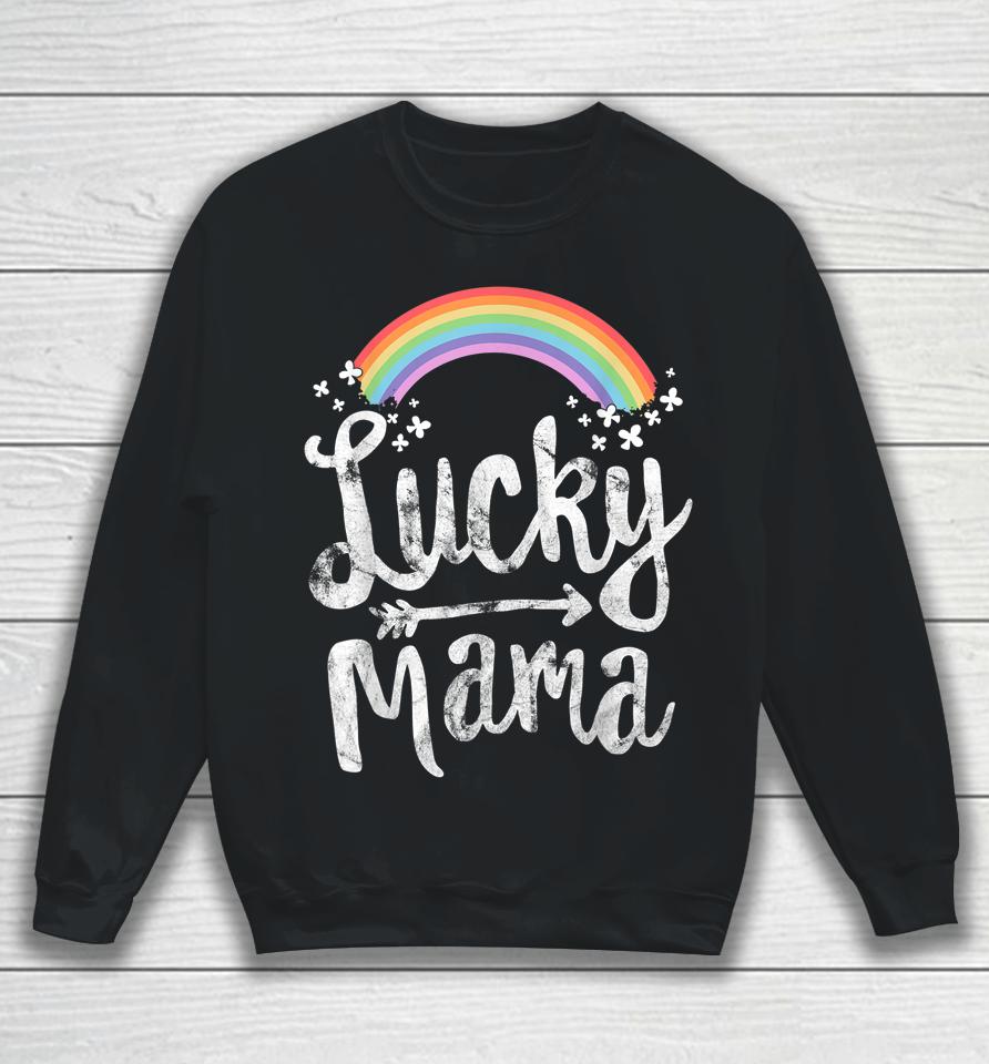 Lucky Mama Family Mom Mother's Day St Patrick's Day Sweatshirt