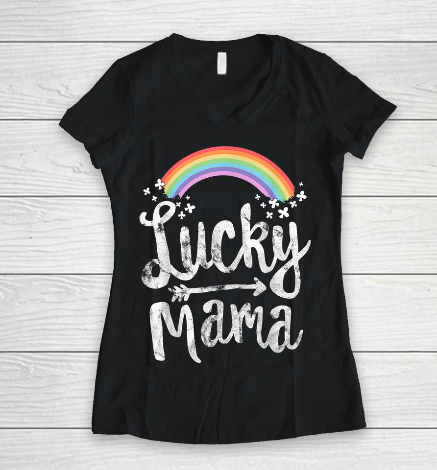 Lucky Mama Family Mom Mother's Day St Patrick's Day Women V-Neck T-Shirt