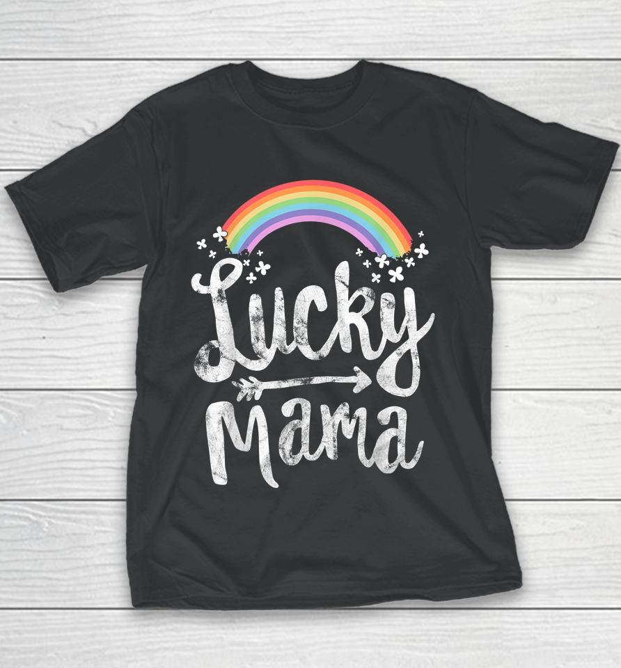 Lucky Mama Family Mom Mother's Day St Patrick's Day Youth T-Shirt