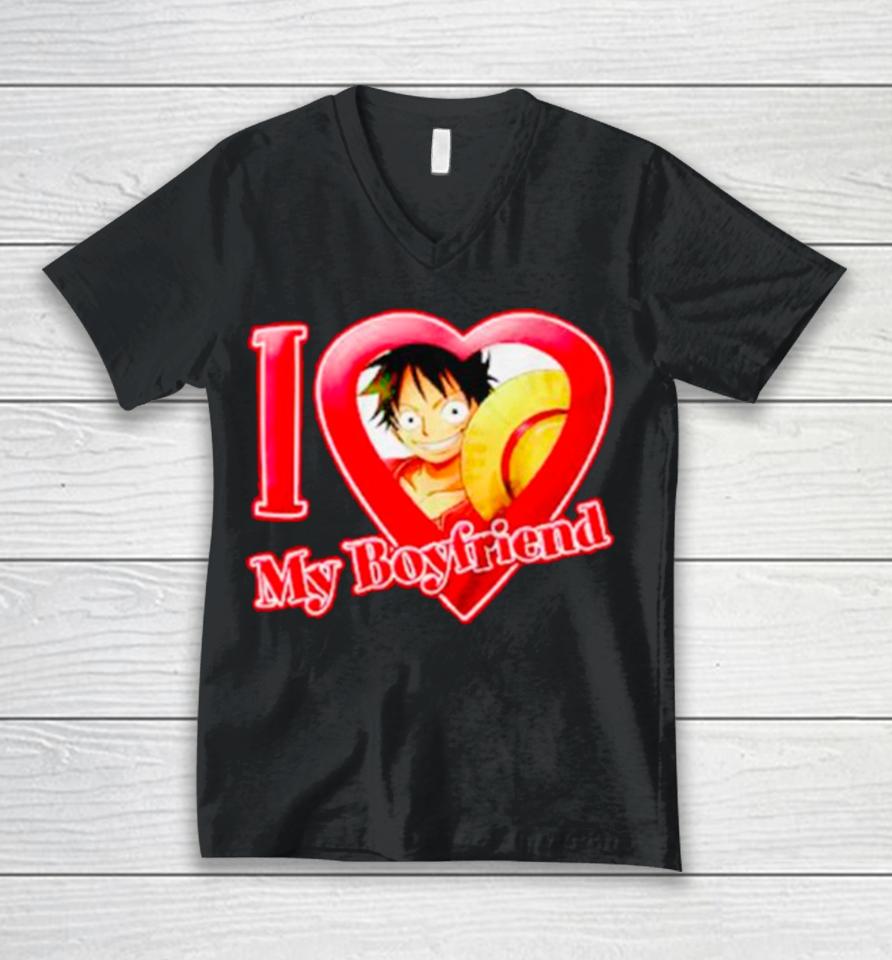 Luffy I Love My Boyfriend One Piece Unisex V-Neck T-Shirt
