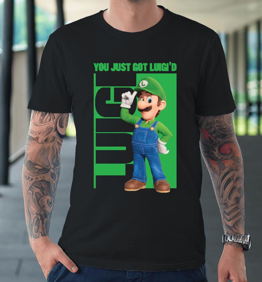 Luigi You Just Got Luigi'd Premium T-Shirt