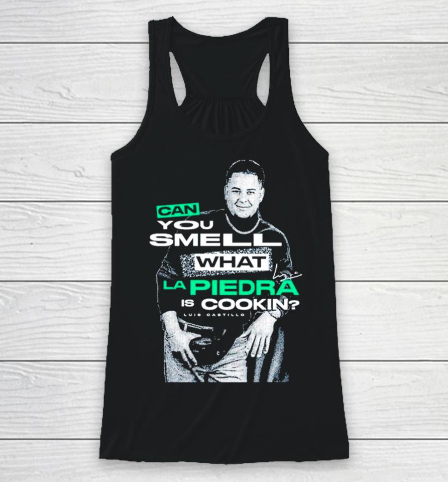 Luis Castillo Can You Smell What La Piedra Is Cookin Racerback Tank