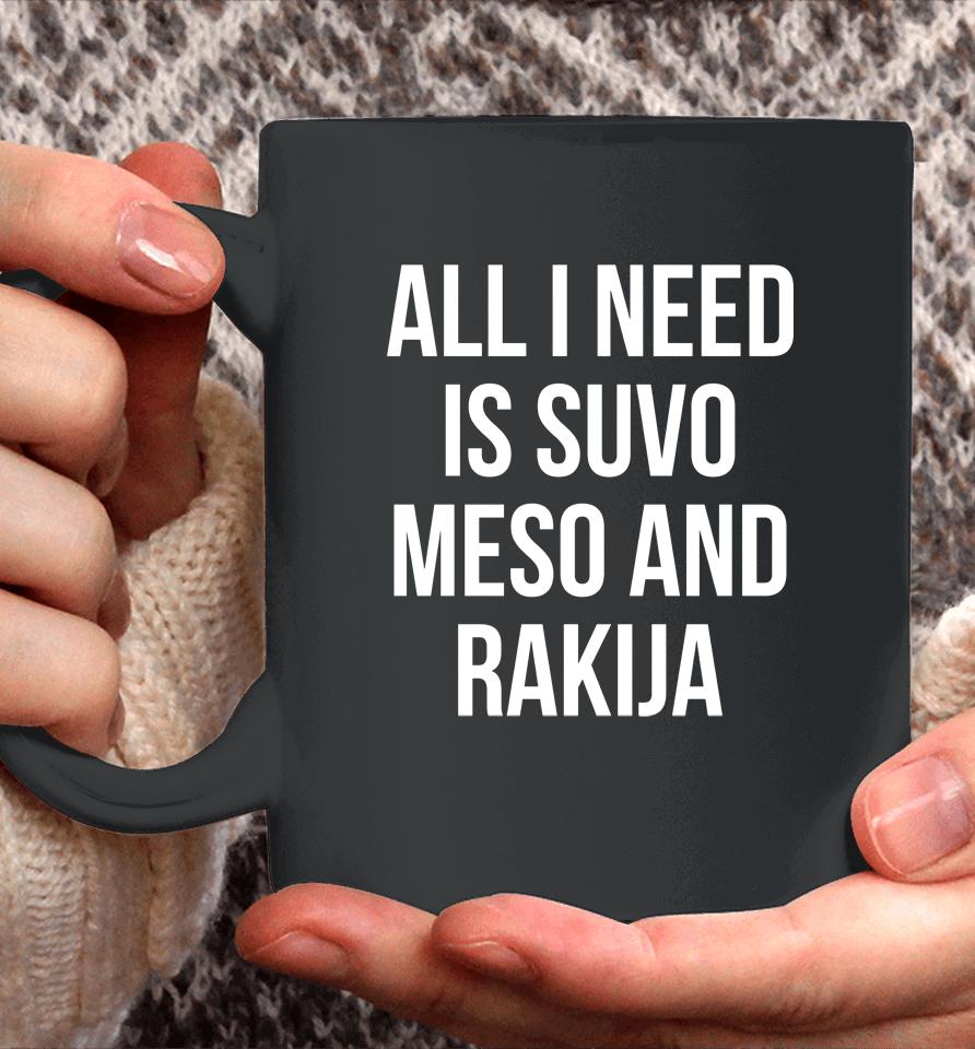 Luka Doncic All I Need Is Suvo Meso And Rakija Coffee Mug