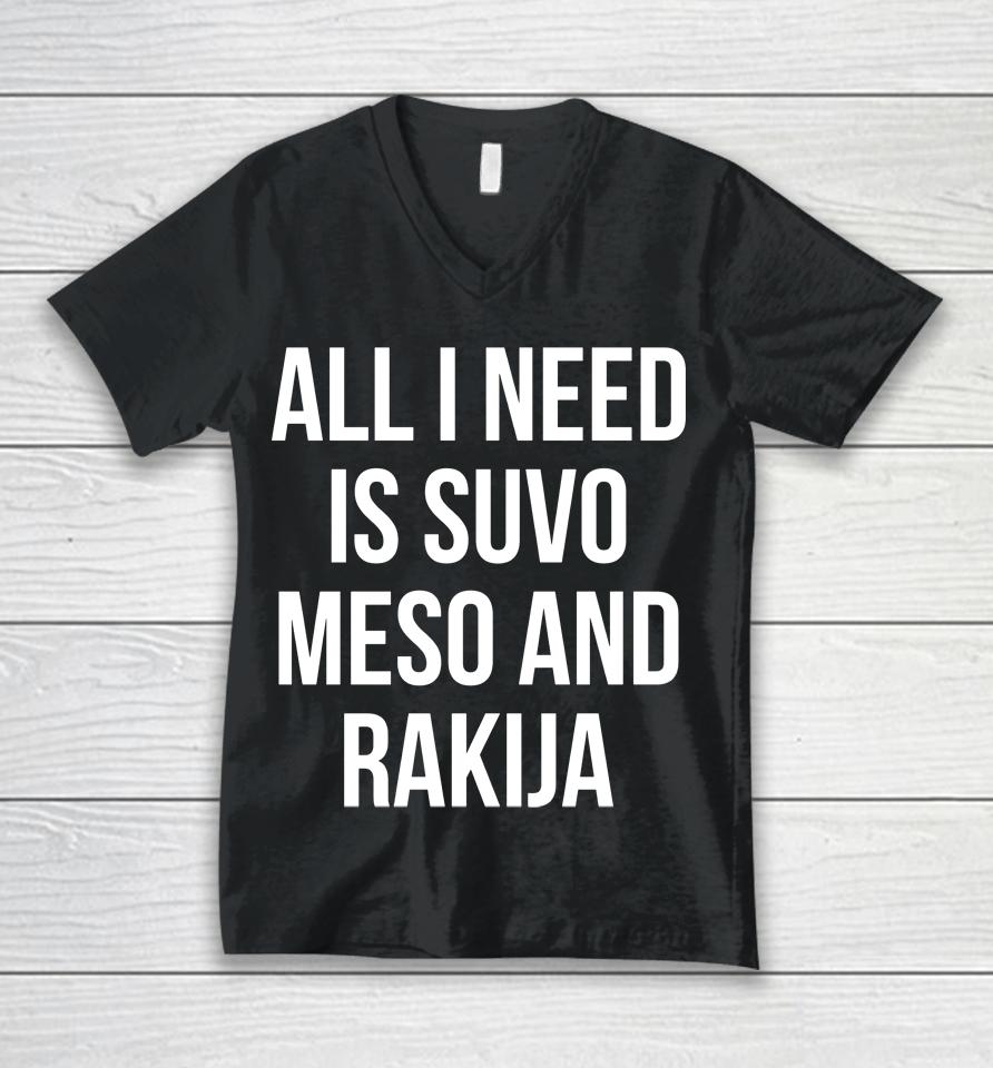 Luka Doncic All I Need Is Suvo Meso And Rakija Unisex V-Neck T-Shirt