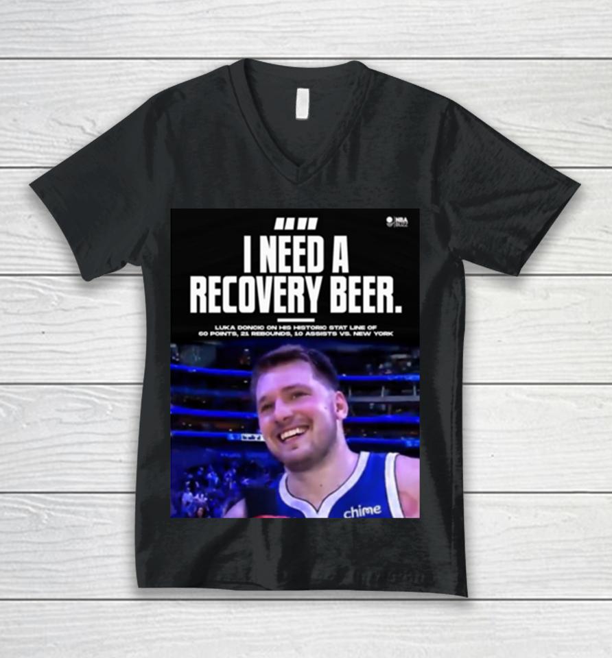 Luka Doncic I Need Recovery Beer Dallas Mavericks Unisex V-Neck T-Shirt