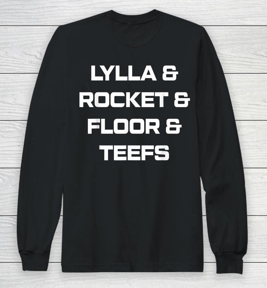 Lylla And Rocket And Floor And Teefs Long Sleeve T-Shirt
