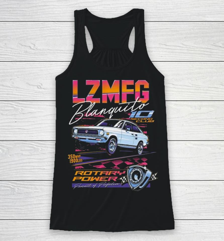 Lzmfg Merch Blanquito Rotary Power Pursuit Of Perfection Racerback Tank