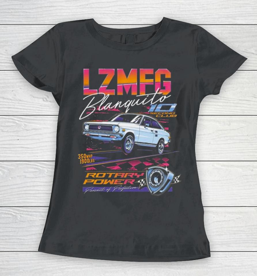 Lzmfg Merch Blanquito Rotary Power Pursuit Of Perfection Women T-Shirt