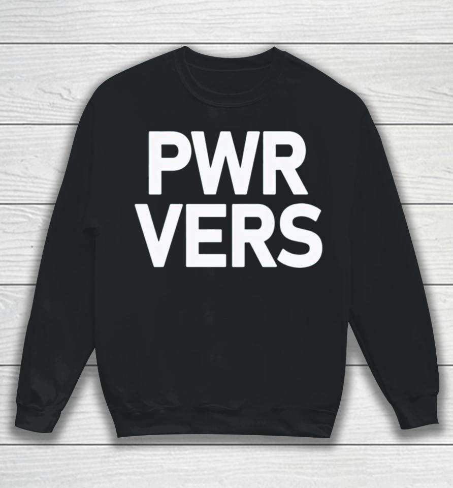 Mac Kahey Wearing Pwr Vers Sweatshirt