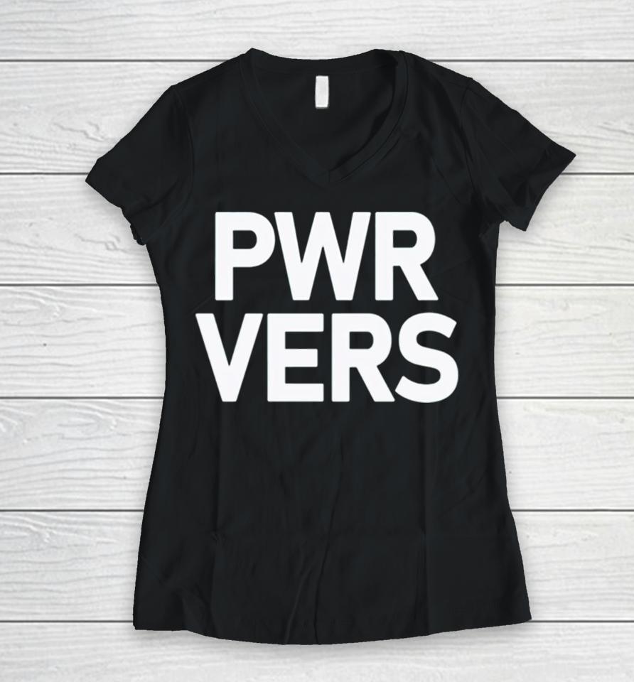 Mac Kahey Wearing Pwr Vers Women V-Neck T-Shirt