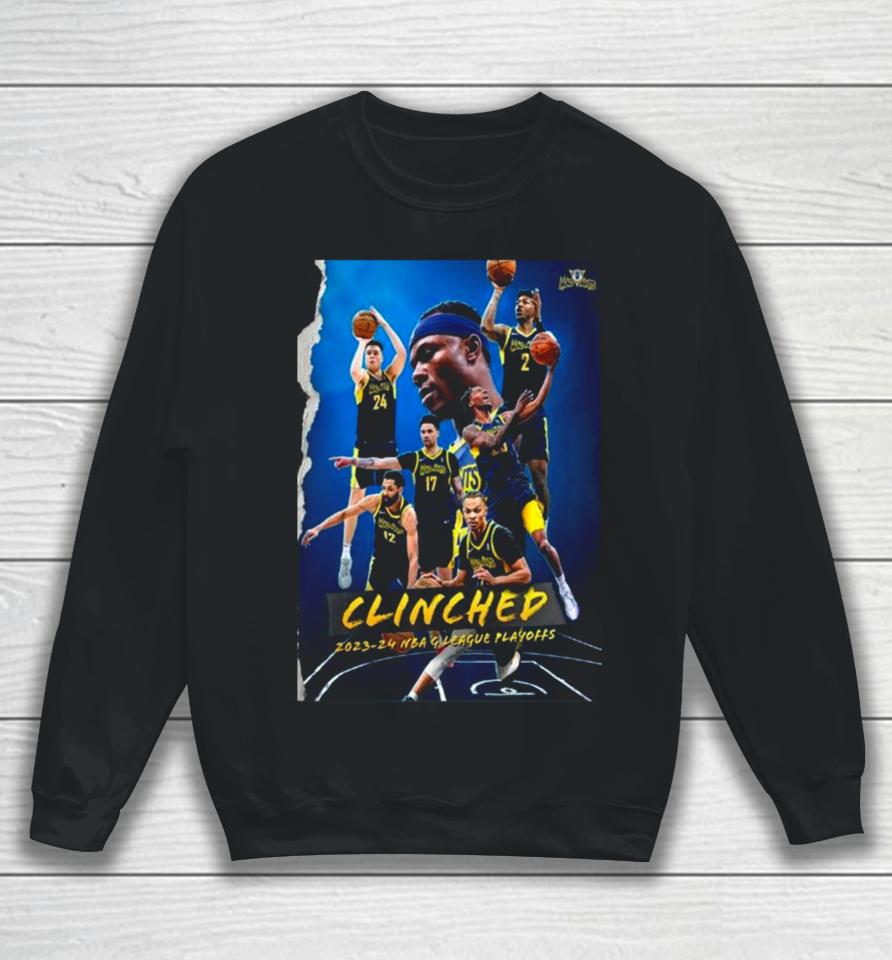 Mad Ants Basketball Clinched 2023 2024 Nba G League Playoffs Sweatshirt