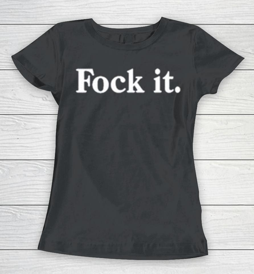 Mad Coach Fock It Women T-Shirt