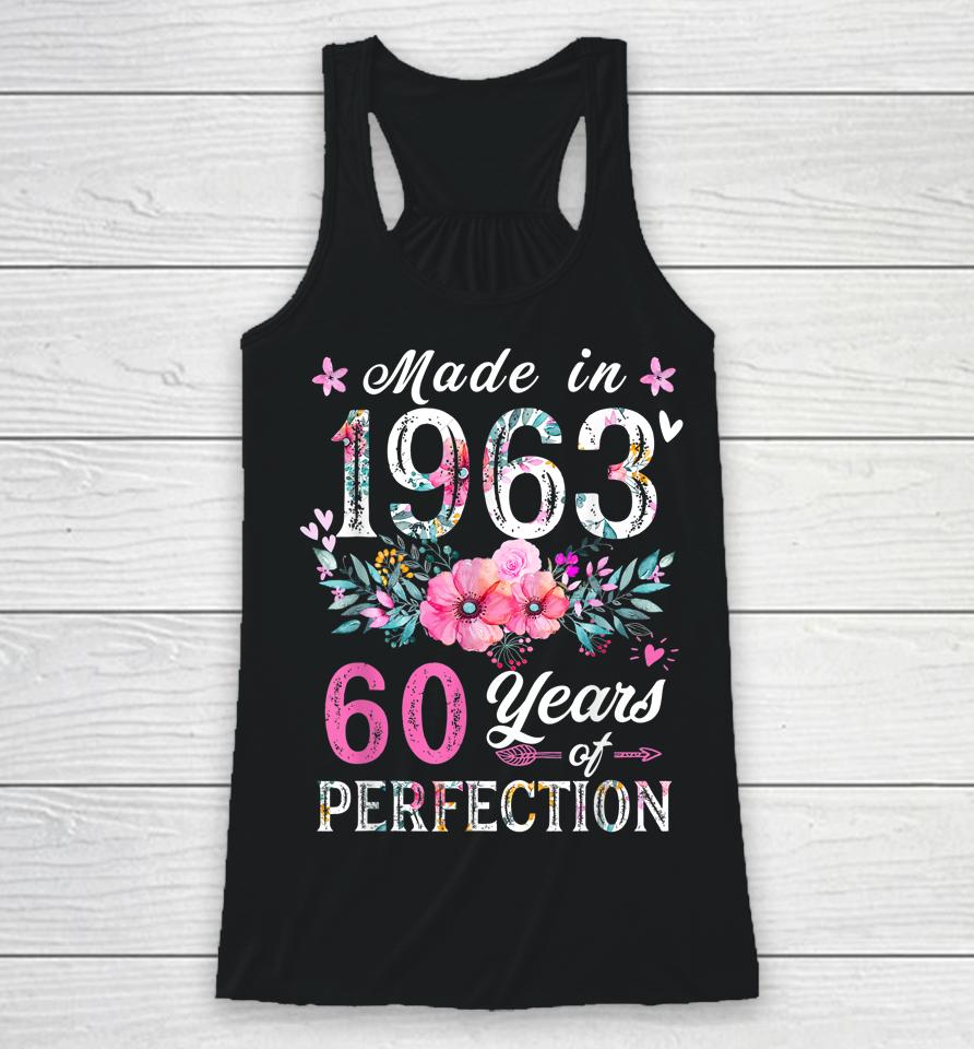 Made In 1963 Floral Vintage 60Th Birthday Gifts Racerback Tank