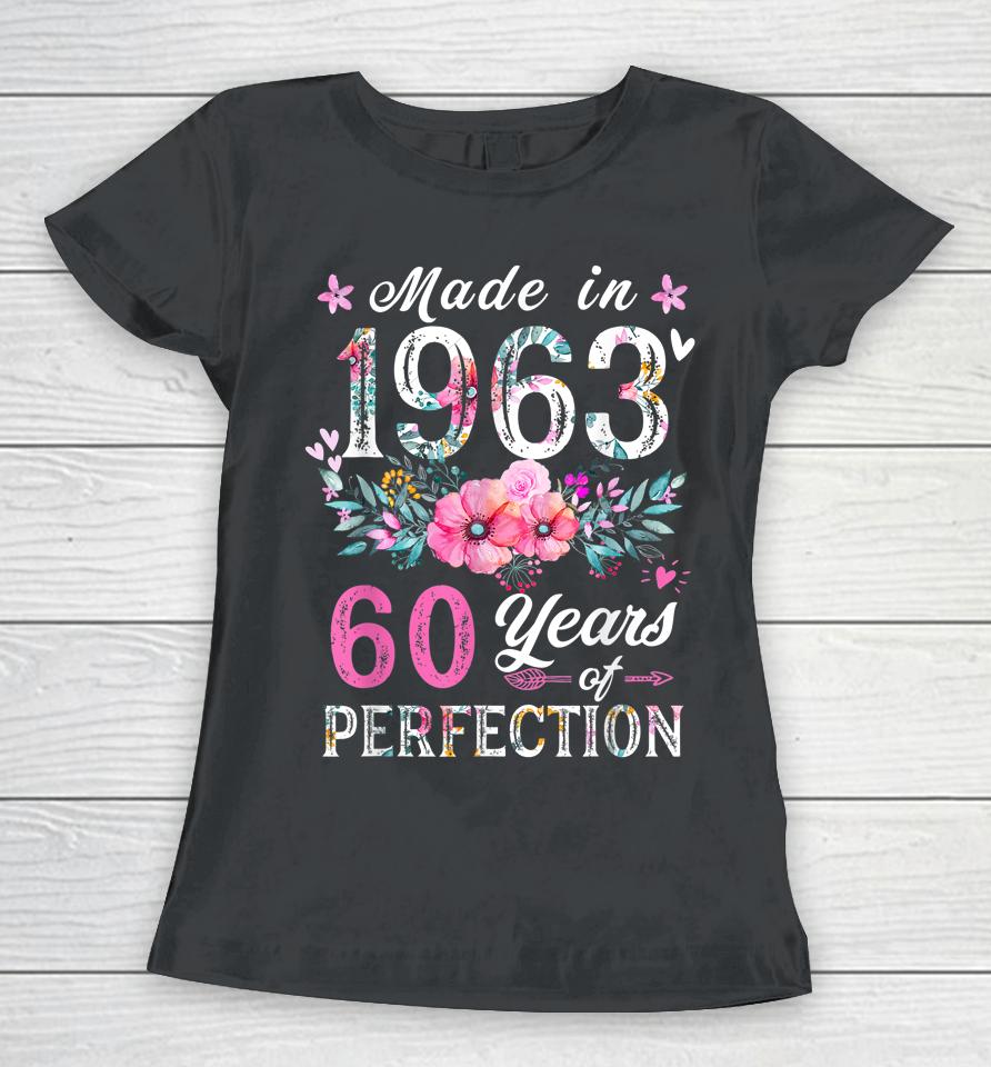 Made In 1963 Floral Vintage 60Th Birthday Gifts Women T-Shirt