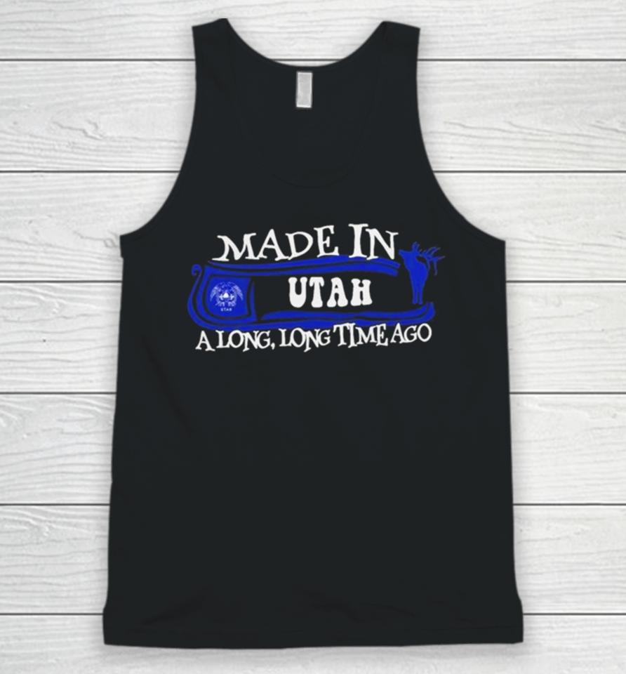 Made In Utah A Long Long Time Ago 2024 Unisex Tank Top