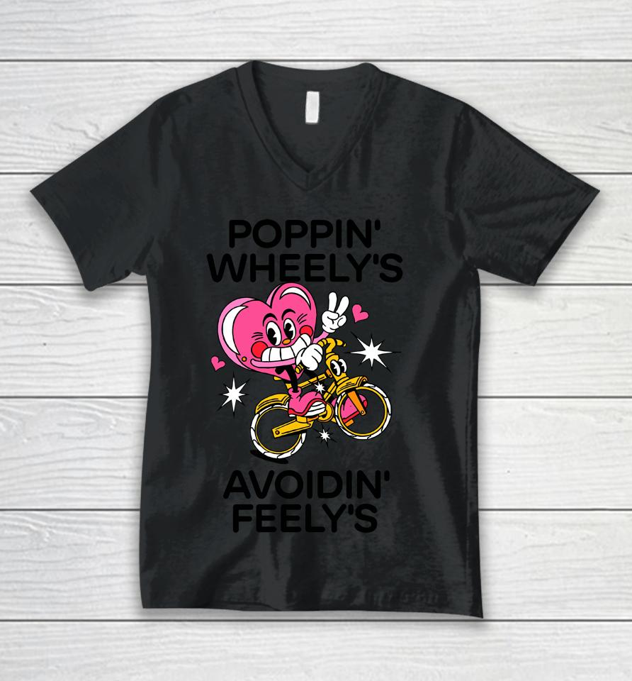Madebynelson Poppin Wheely's Avoidin Feely's Unisex V-Neck T-Shirt