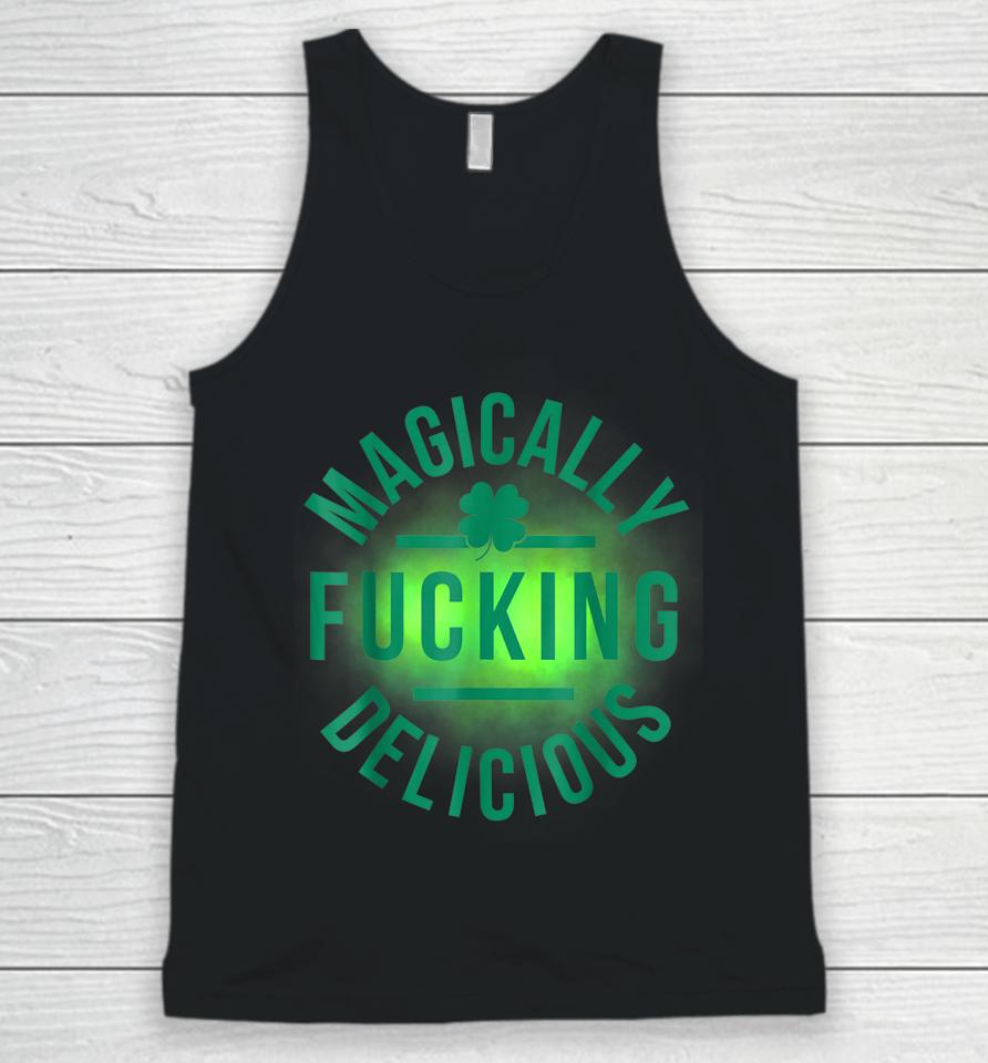 Magically Fucking Delicious Funny Shamrock St Patrick's Day Unisex Tank Top