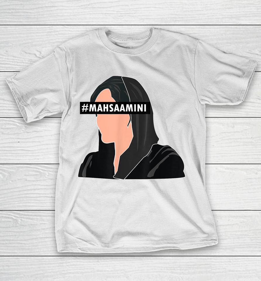 Mahsa Amini Iran #Mahsaamini T-Shirt