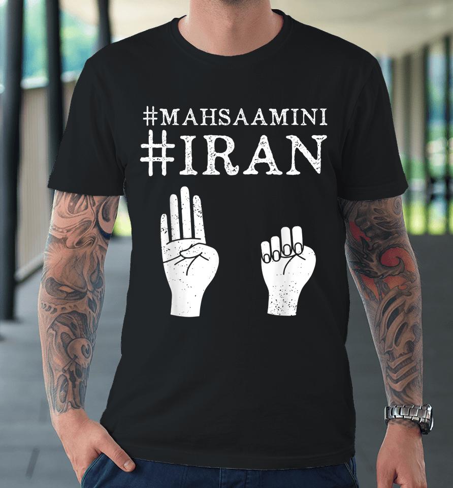 Mahsa Amini Iran #Mahsaamini Premium T-Shirt