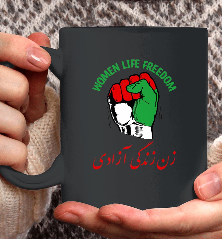 Mahsa Women Life Freedom Iranian Flag Fist Of Iranian Coffee Mug