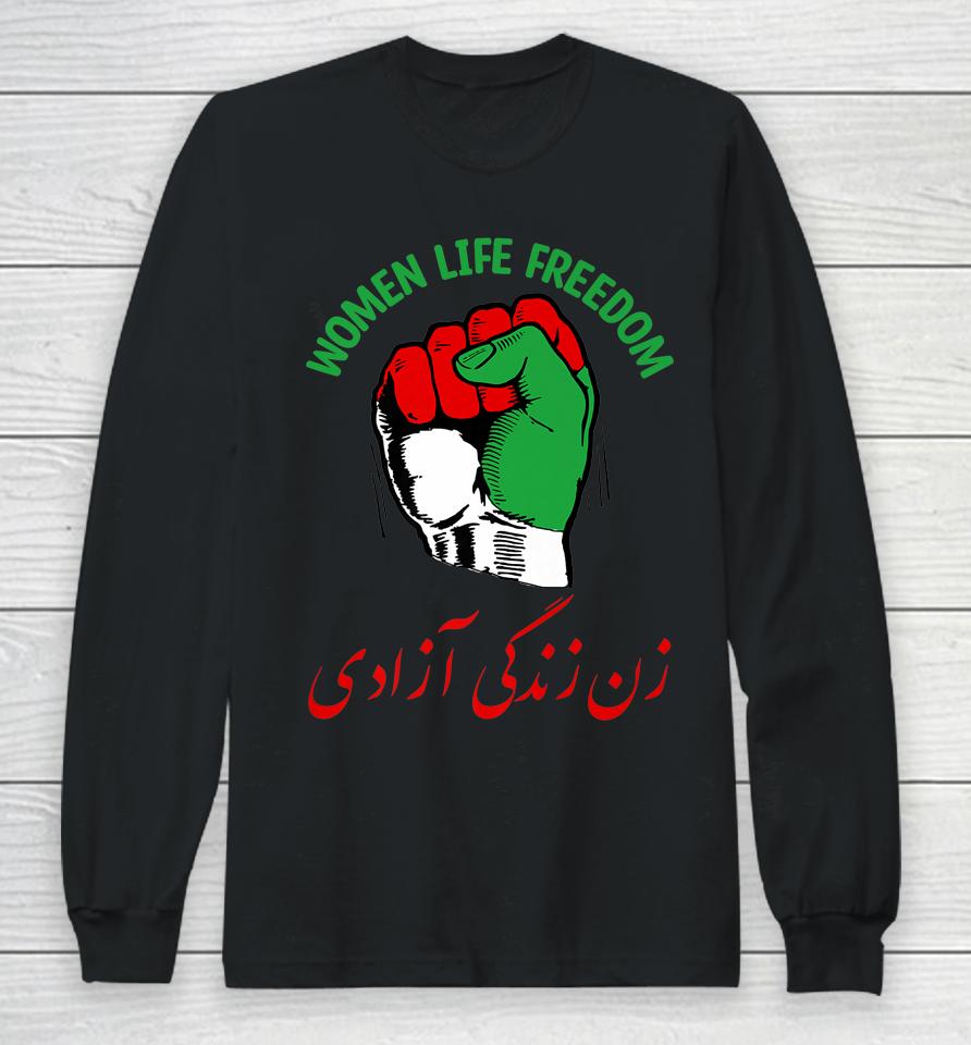 Mahsa Women Life Freedom Iranian Flag Fist Of Iranian Long Sleeve T-Shirt