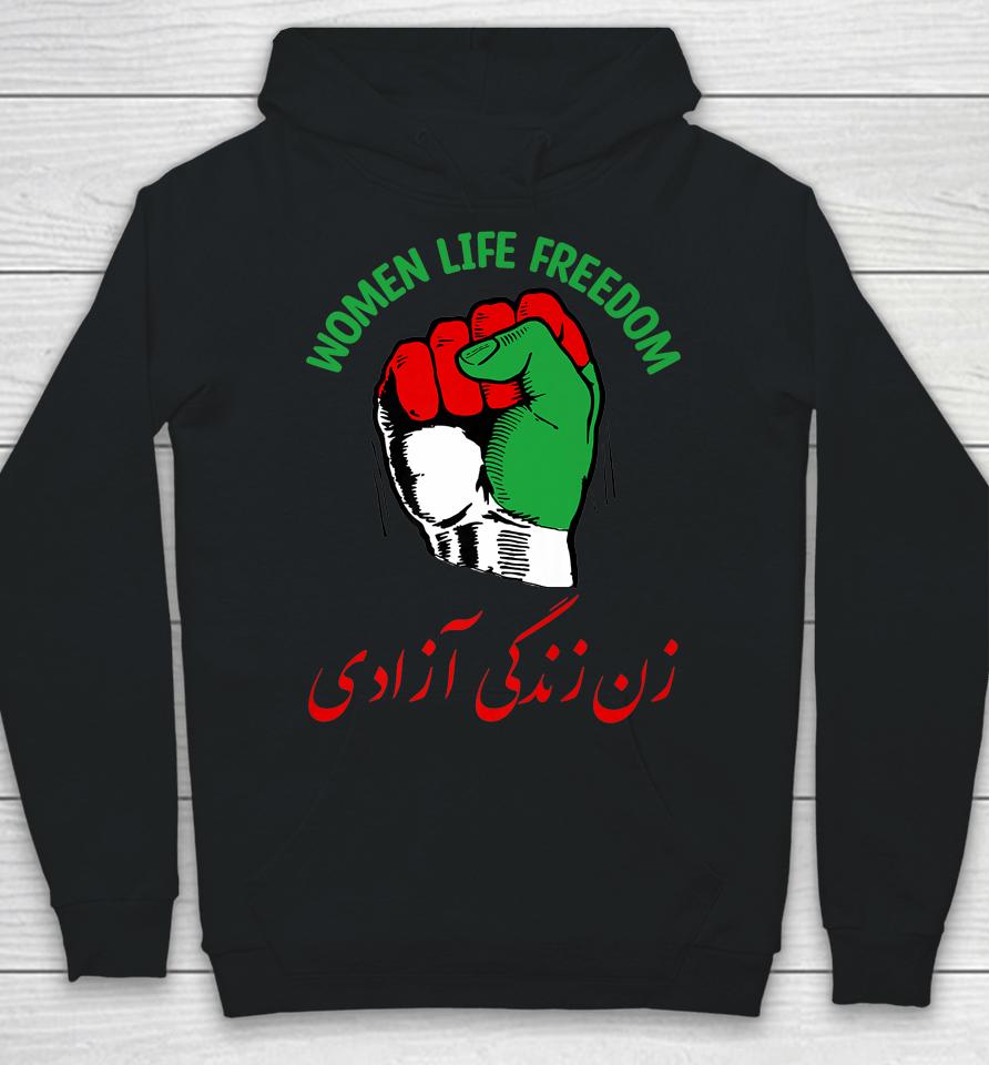 Mahsa Women Life Freedom Iranian Flag Fist Of Iranian Hoodie