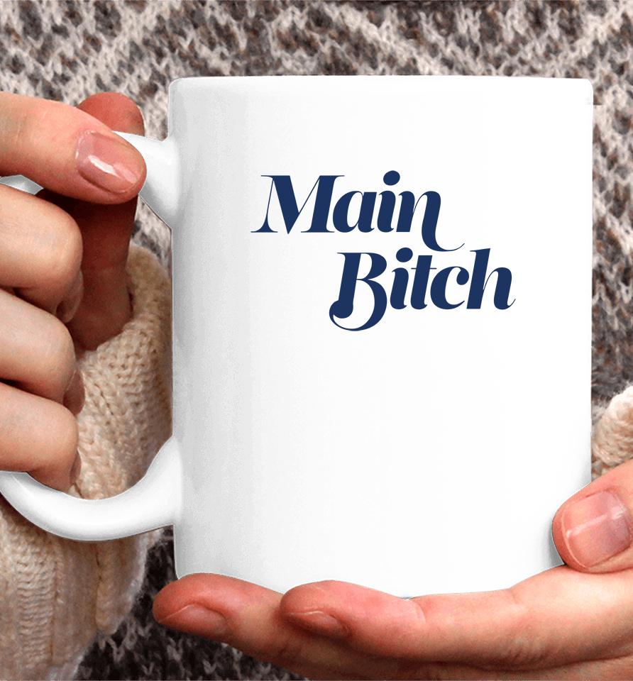 Main Bitch Coffee Mug
