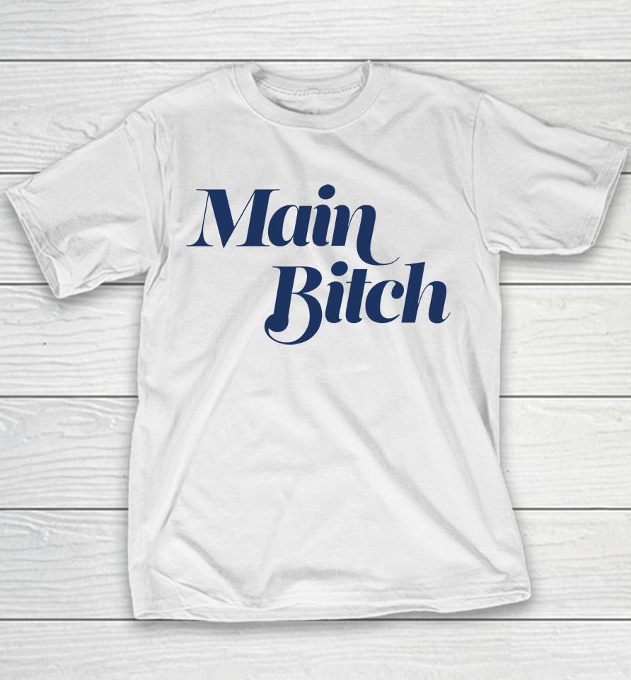 Main Bitch Youth T-Shirt