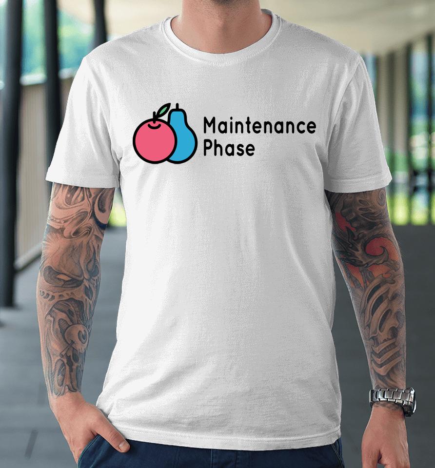 Maintenance Phase Logo Premium T-Shirt