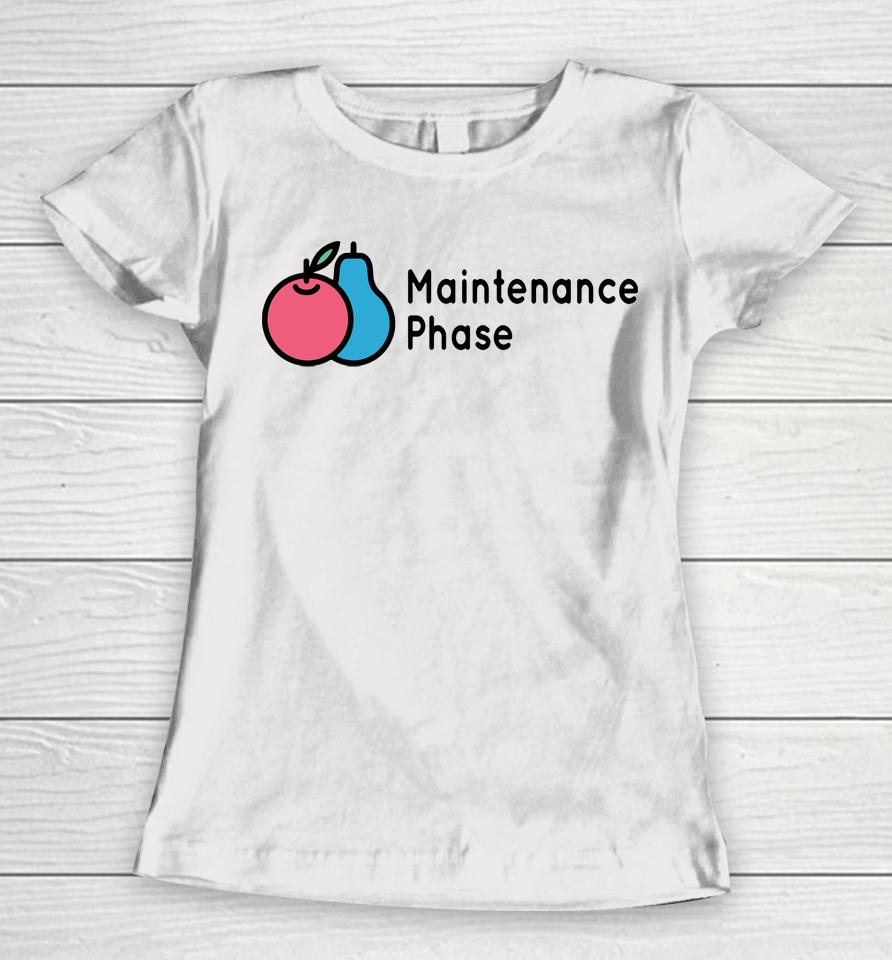 Maintenance Phase Logo Women T-Shirt