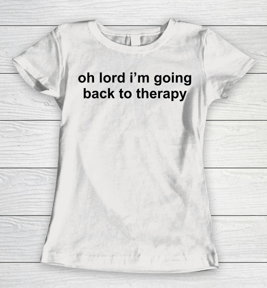 Maisie Peters Oh Lord I'm Going Back To Therapy Women T-Shirt