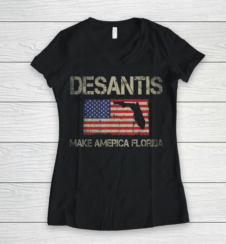 Make America Florida Desantis 2024 Election Vintage Us Flag Women V-Neck T-Shirt