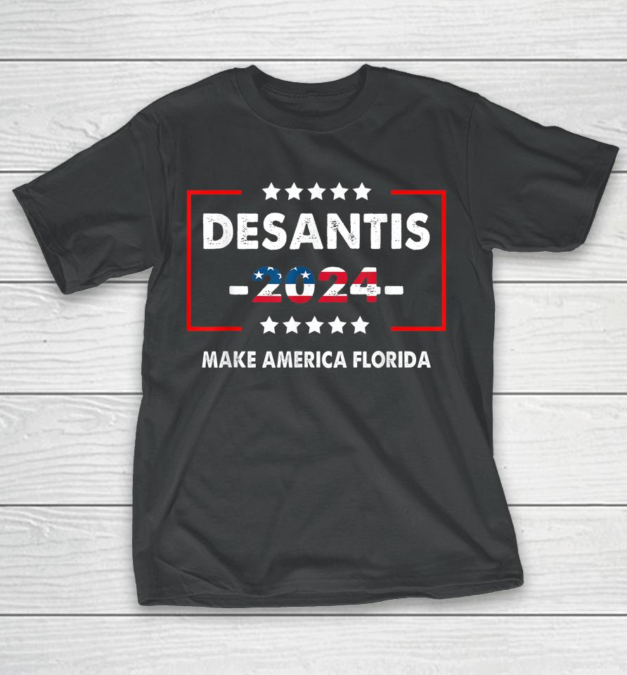 Make America Florida Shirt Desantis 2024 Election T-Shirt