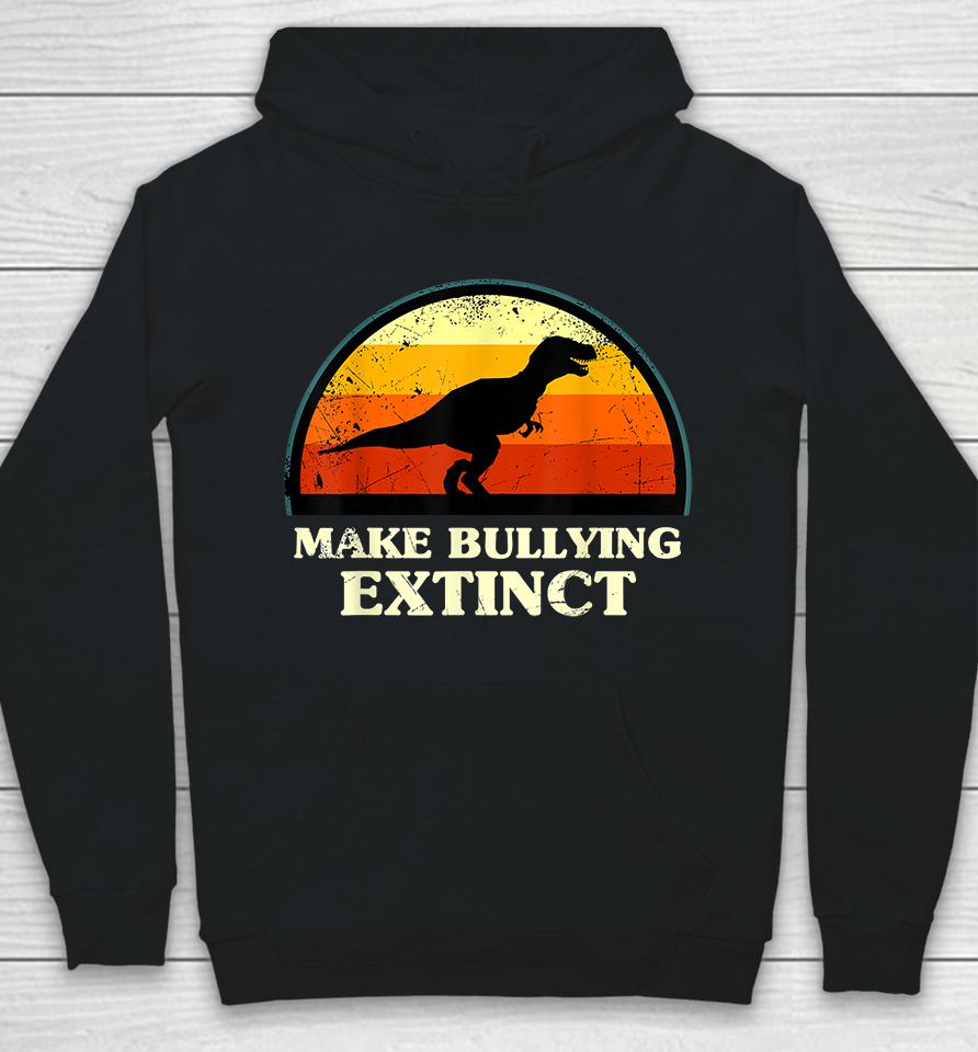 Make Bullying Extinct Hoodie