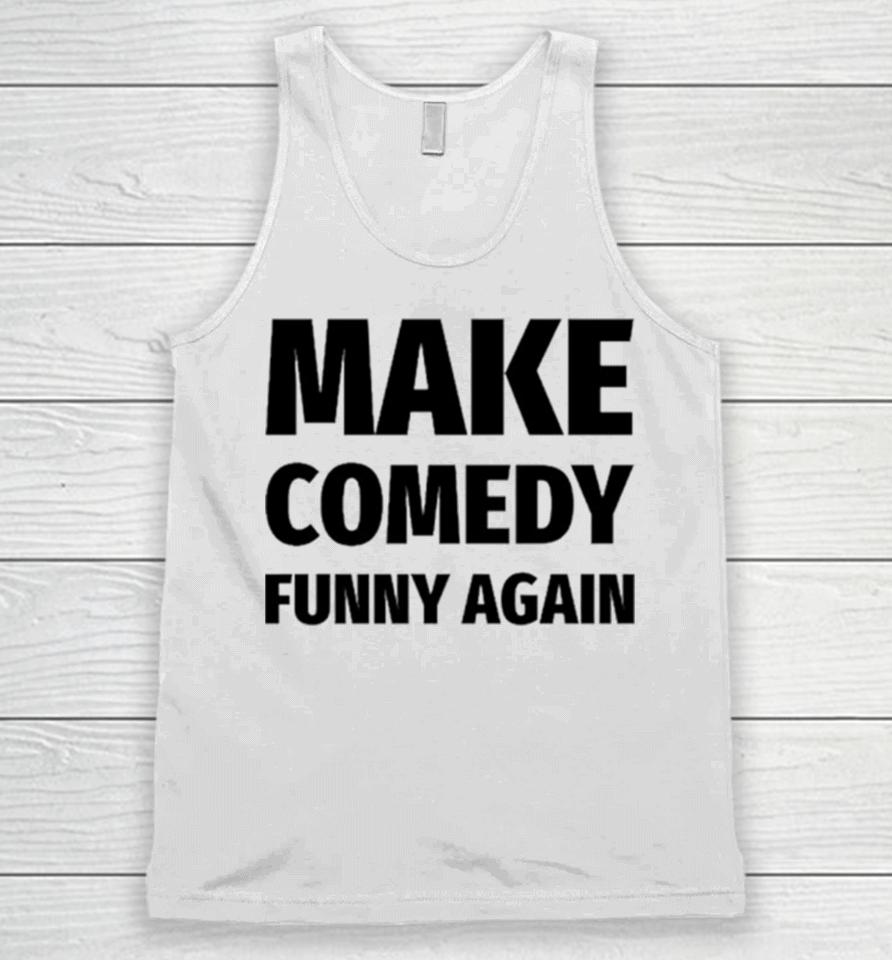 Make Comedy Funny Again Unisex Tank Top