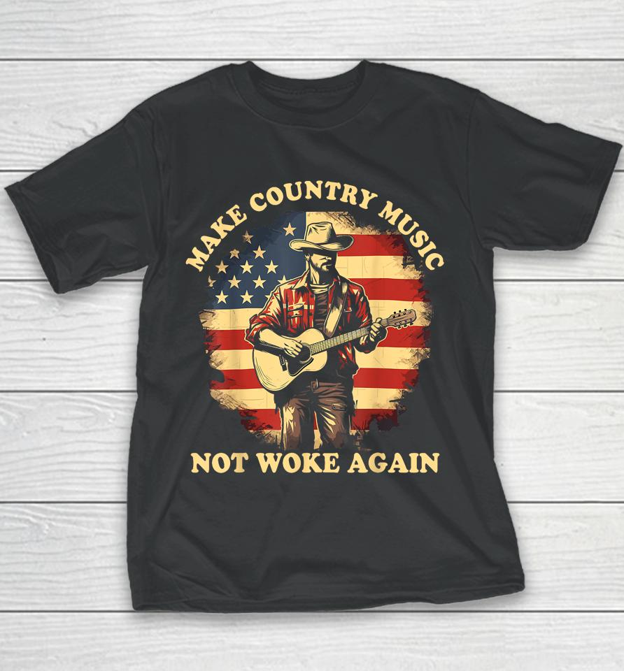Make Country Music Not Woke Again Youth T-Shirt