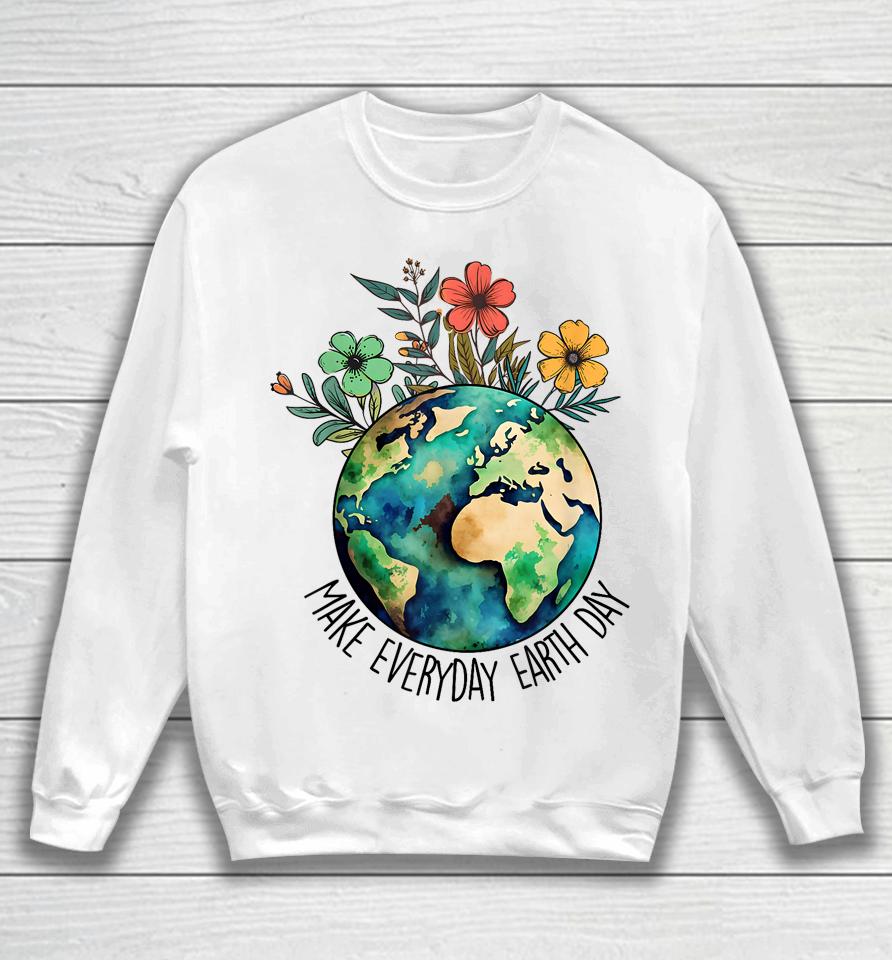Make Everyday Earth Day Retro Planet Flower Earth Day Sweatshirt