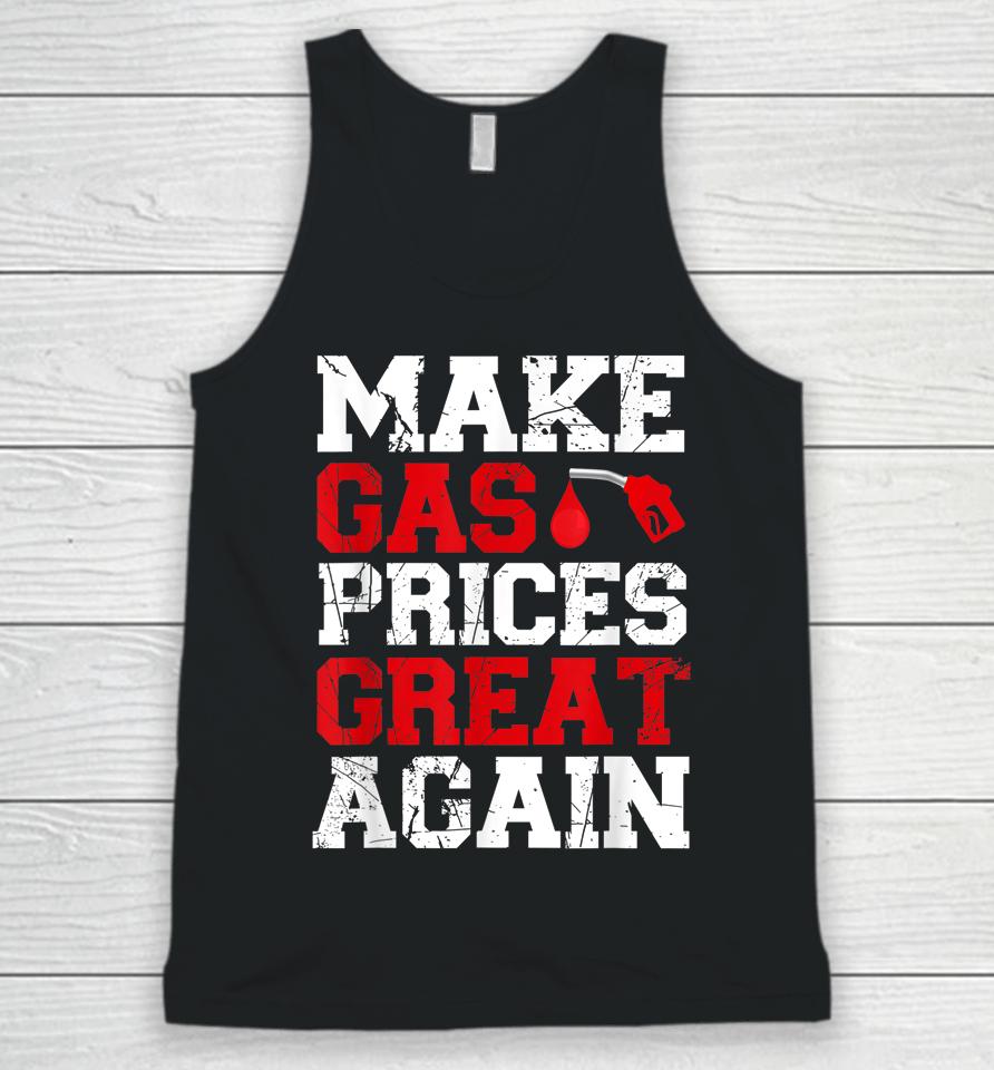 Make Gas Prices Great Again Unisex Tank Top