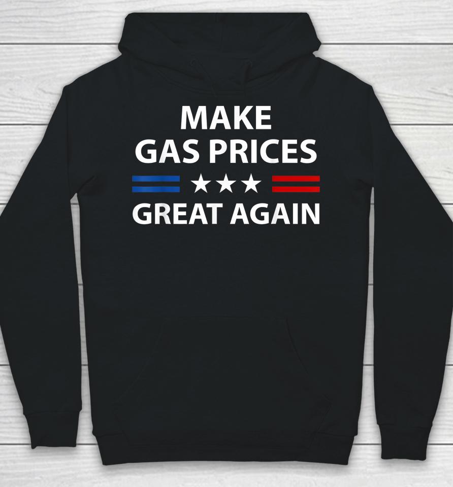 Make Gas Prices Great Again Hoodie