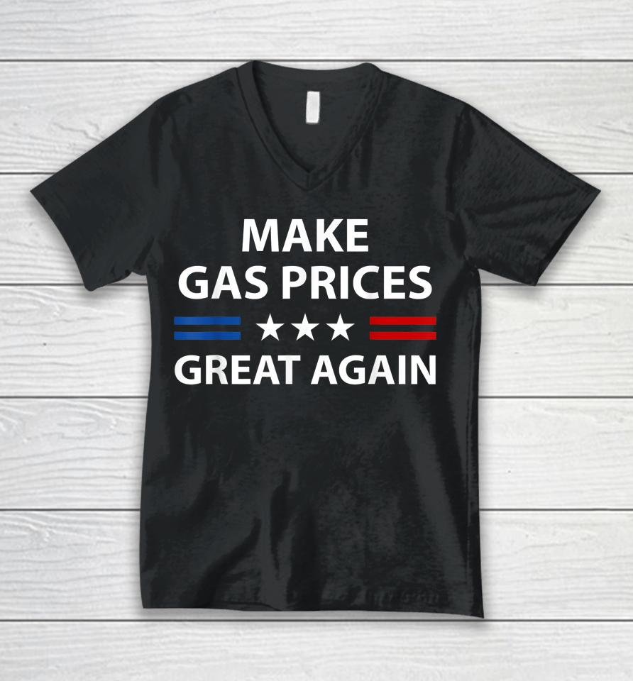 Make Gas Prices Great Again Unisex V-Neck T-Shirt