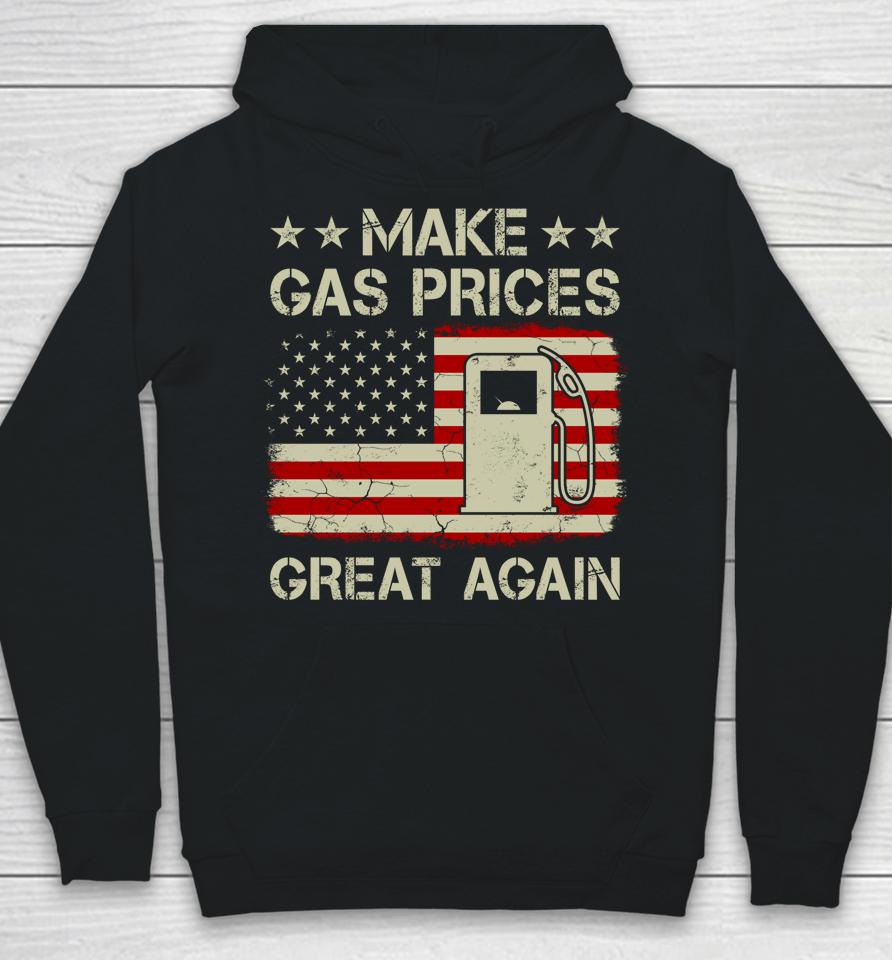Make Gas Prices Great Again Vintage American Flag Hoodie
