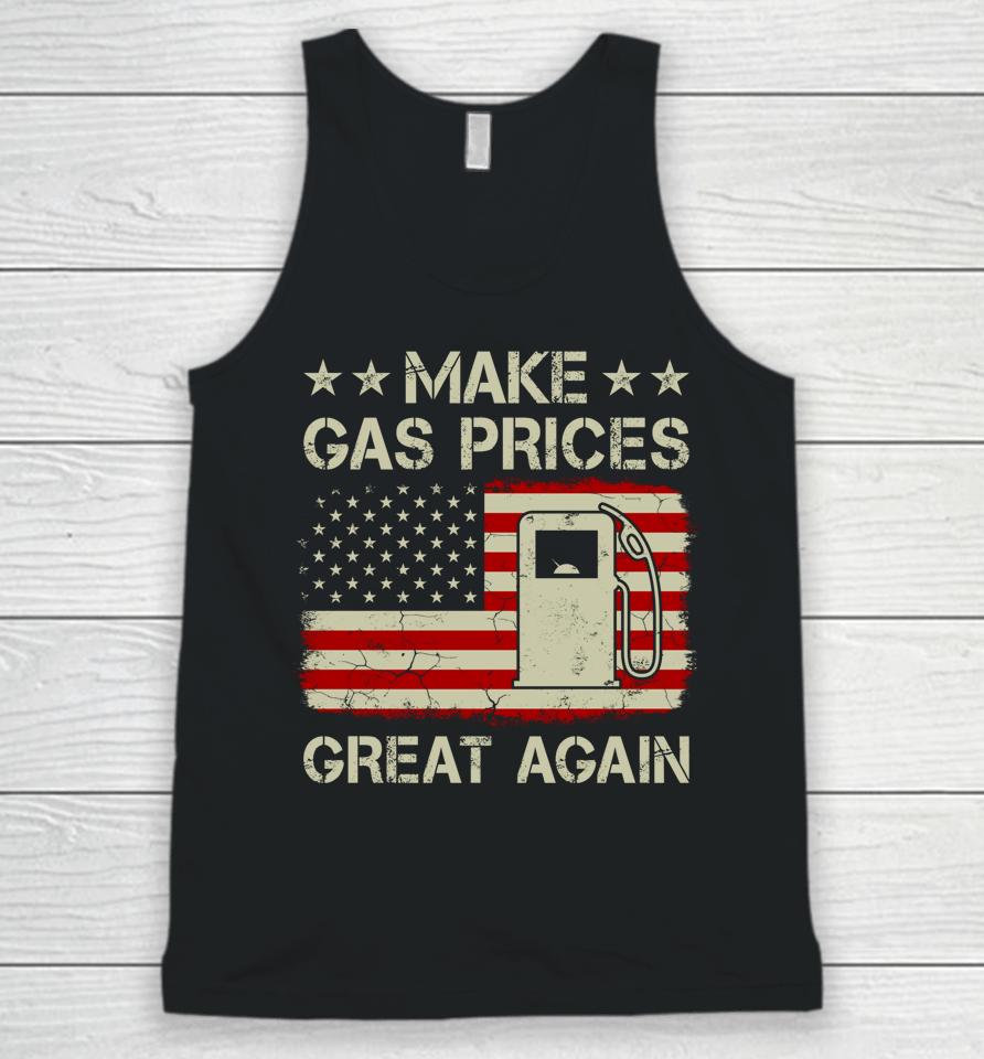 Make Gas Prices Great Again Vintage American Flag Unisex Tank Top