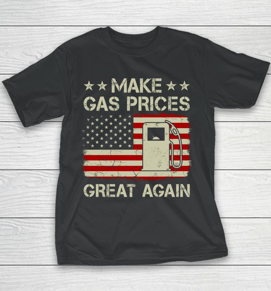 Make Gas Prices Great Again Vintage American Flag Youth T-Shirt