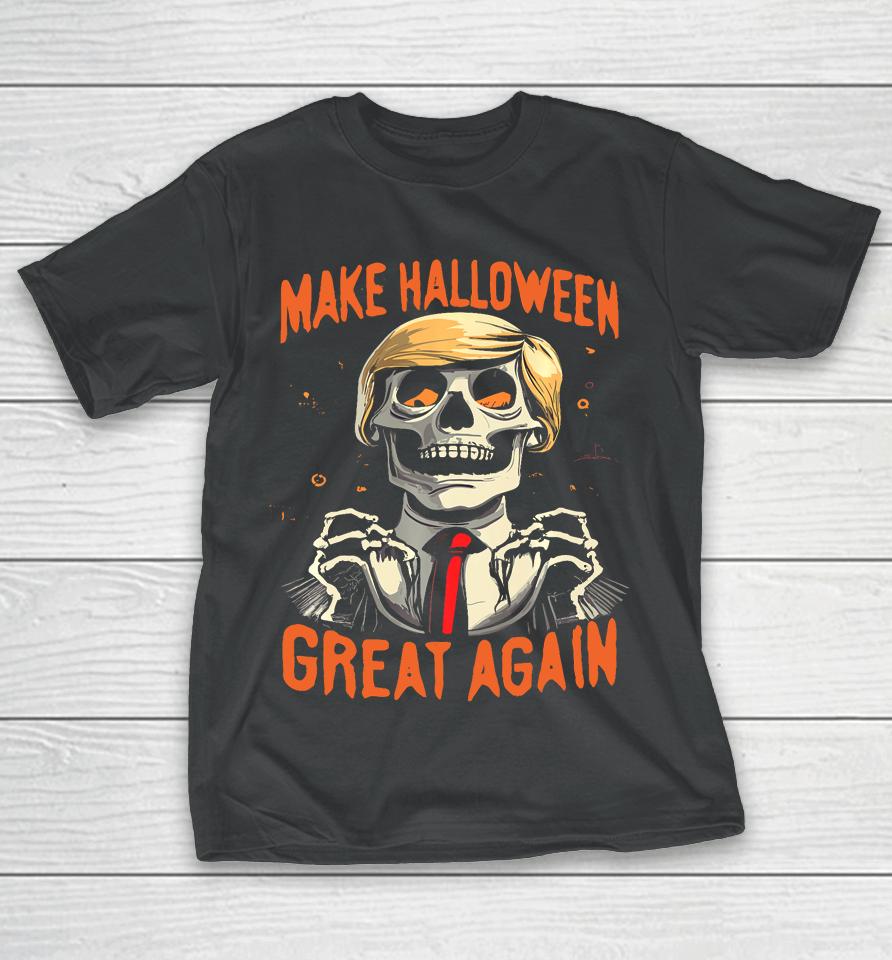 Make Halloween Great Again Donald Trump Funny Skeleton T-Shirt