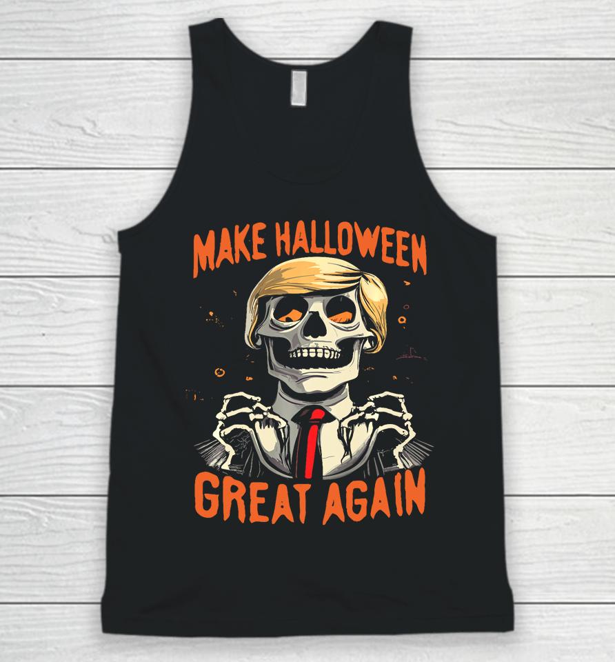 Make Halloween Great Again Donald Trump Funny Skeleton Unisex Tank Top