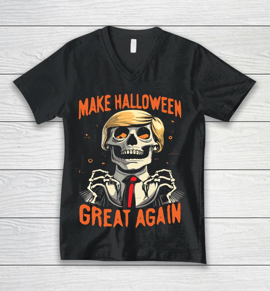 Make Halloween Great Again Donald Trump Funny Skeleton Unisex V-Neck T-Shirt