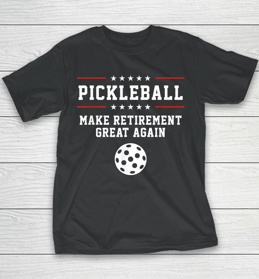 Make Retirement Great Again Pickleball Youth T-Shirt