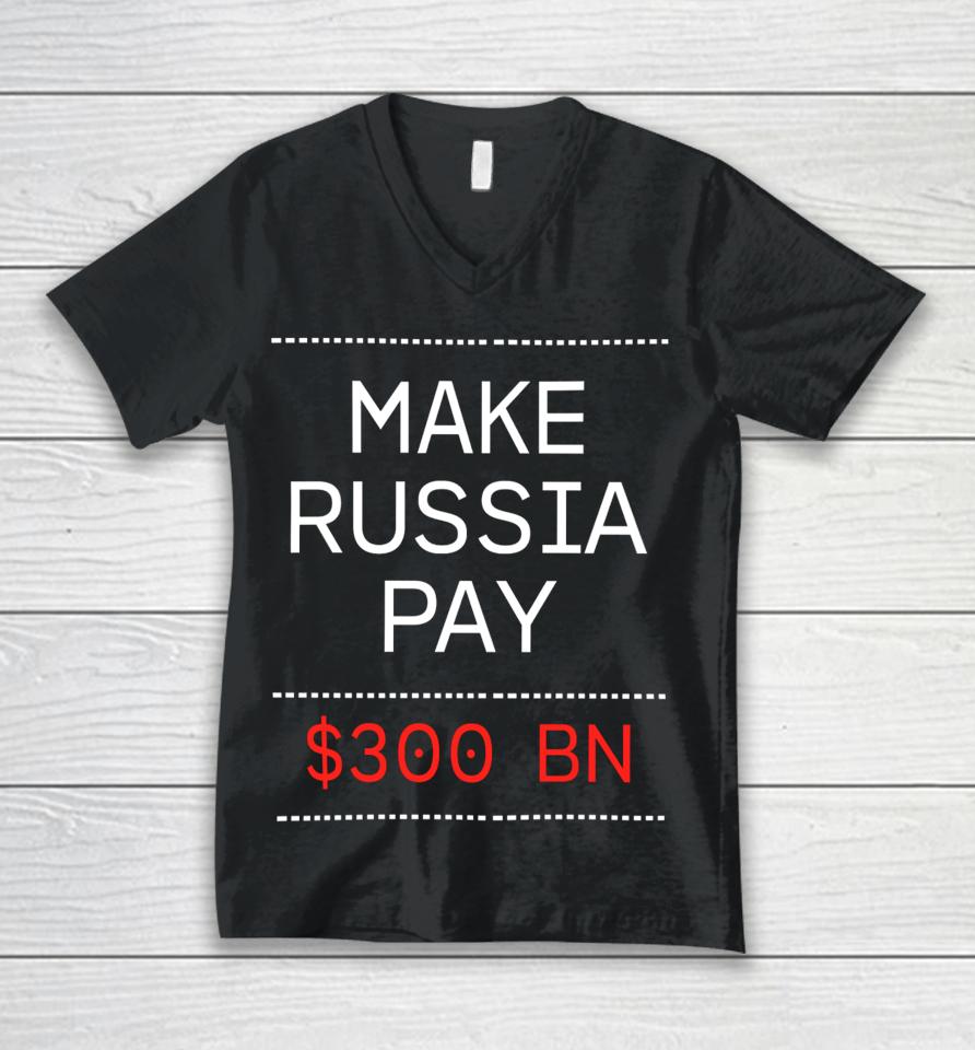 Make Russia Pay $300 Bn Unisex V-Neck T-Shirt