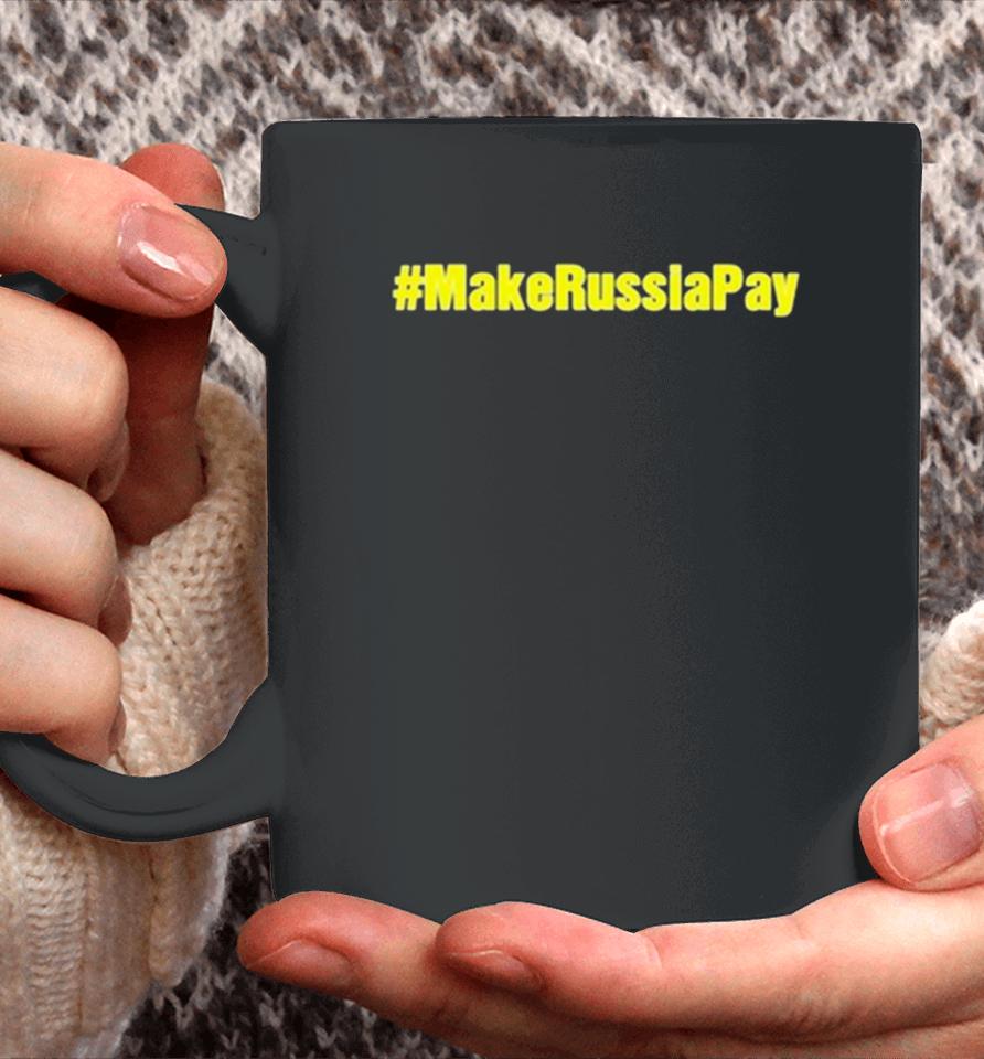 Make Russia Pay Coffee Mug